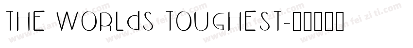 The Worlds Toughest字体转换